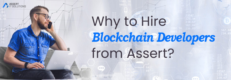 Why to Hire Blockchain Developers from Assert?